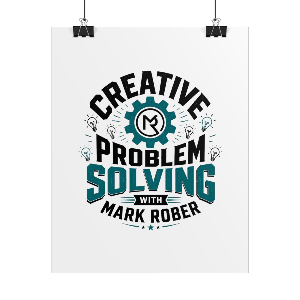 Mark Rober "Creative Problem Solving" Poster