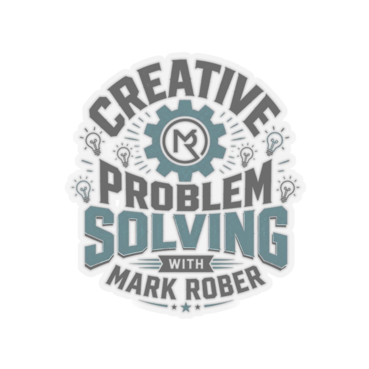 Mark Rober "Creative Problem Solving" Sticker